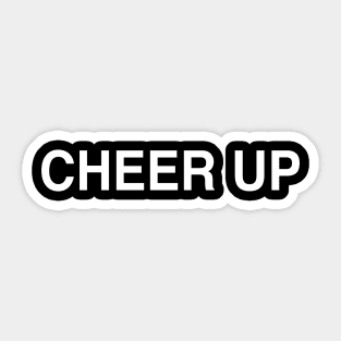 Cheer Up Sticker